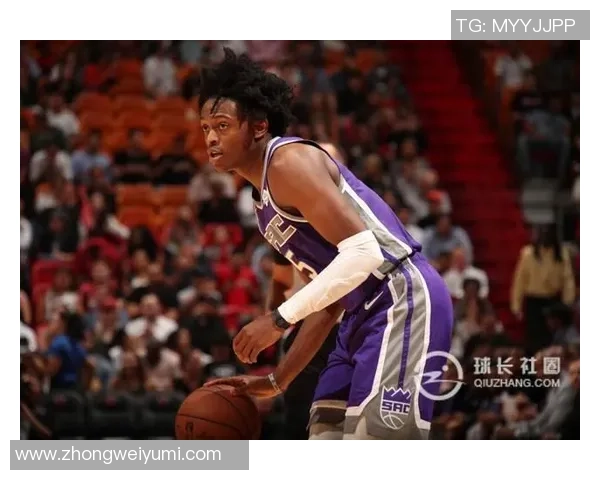 德阿隆福克斯引领国王崛起展现全明星潜力与未来无限可能