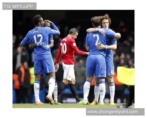 曼联与切尔西精彩对决新英回放全场精华回顾与分析 曼联与切尔西精彩对决新英回放全场精华回顾与分析