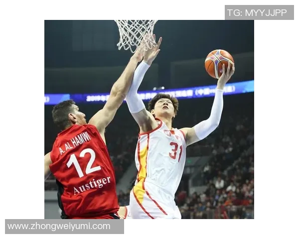 中国男篮力争胜利对阵叙利亚全力以赴展现实力与团队精神 中国男篮力争胜利对阵叙利亚全力以赴展现实力与团队精神